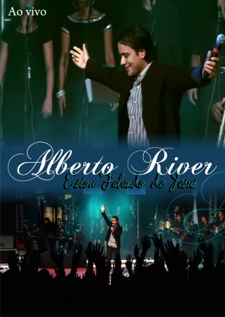ALBERTO RIVER - DVD AO VIVO